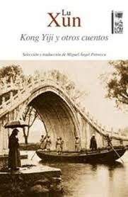 Kong Yiji y otros cuentos | Lu Xun