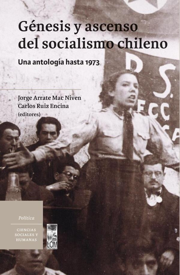 Génesis y ascenso del socialismo chileno | Arrate, Mac Niven