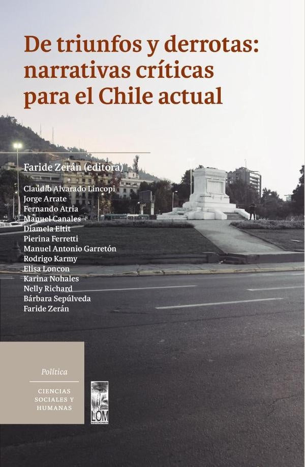 De triunfos y derrotas: narrativas críticas para el Chile actual | Zerán, AA. y otros