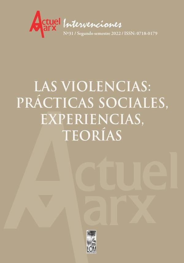 Actuel Marx N° 31 Las Violencias: prácticas sociales, experiencias, teorías | AA., Tijoux Merino