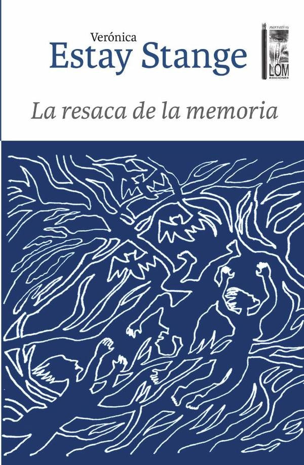 La resaca de la memoria | Verónica Estay Stange