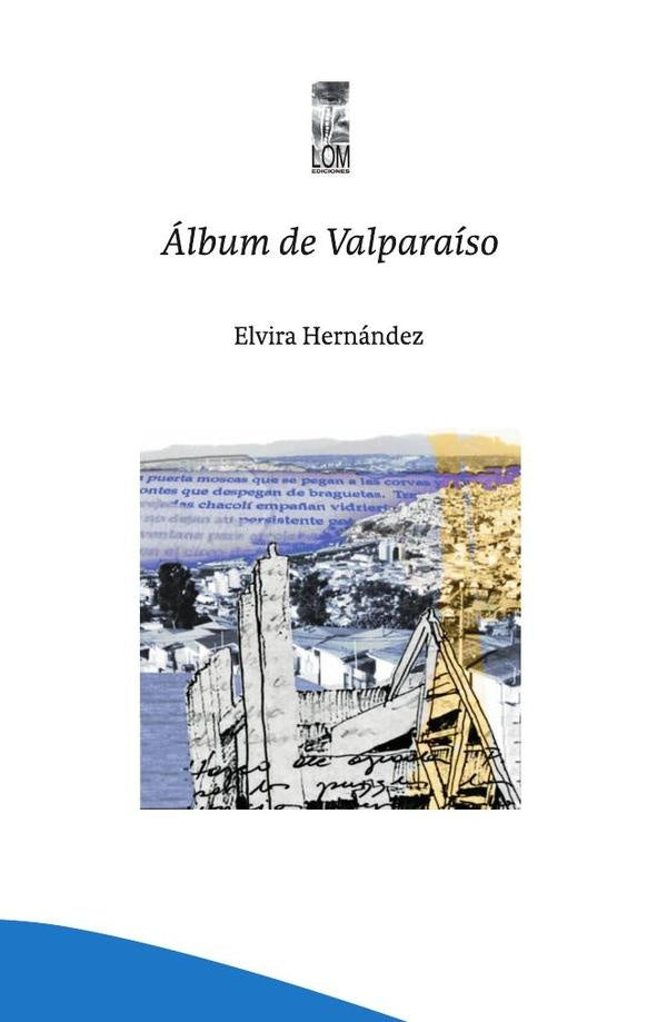 Album de Valparaíso (Segunda edición) | Elvira Hernández