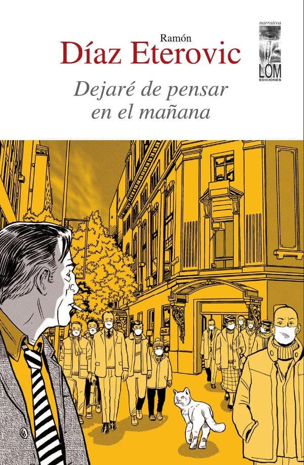 Dejaré de pensar en el mañana | Ramón Díaz Eterovic