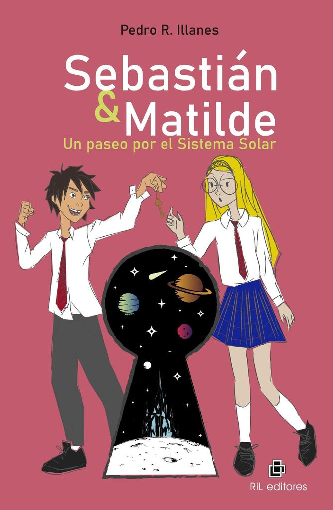 Sebastián & Matilde. Un paseo por el Sistema Solar. | Pedro Illanes