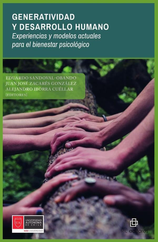 Generatividad y desarrollo humano. Experiencias y modelos actuales para el bienestar psicológico | Iborra Cuellar, Zacares Gonzalez y otros