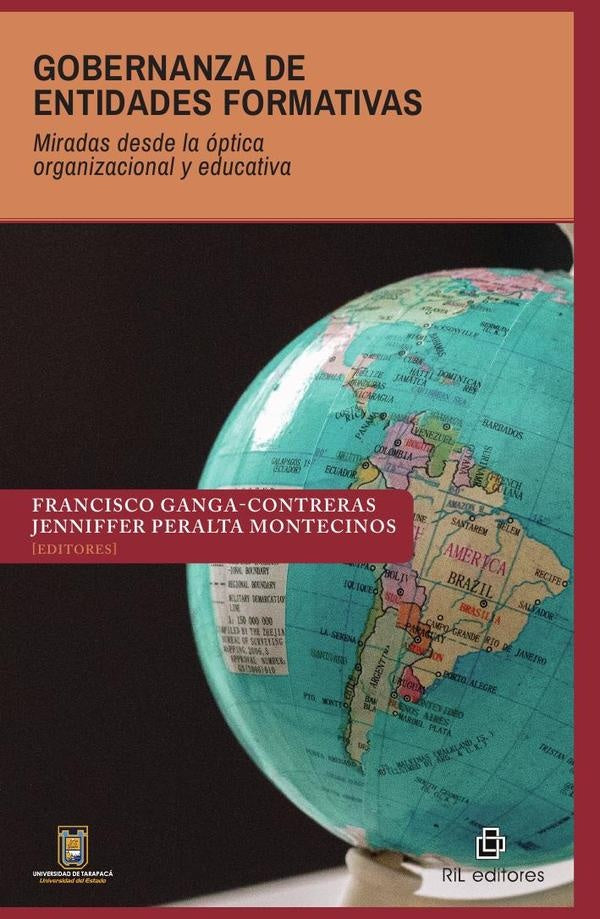 Gobernanza de entidades formativas. Miradas desde la óptica organizacional y educativa | Ganga-Contreras, Peralta Montecinos