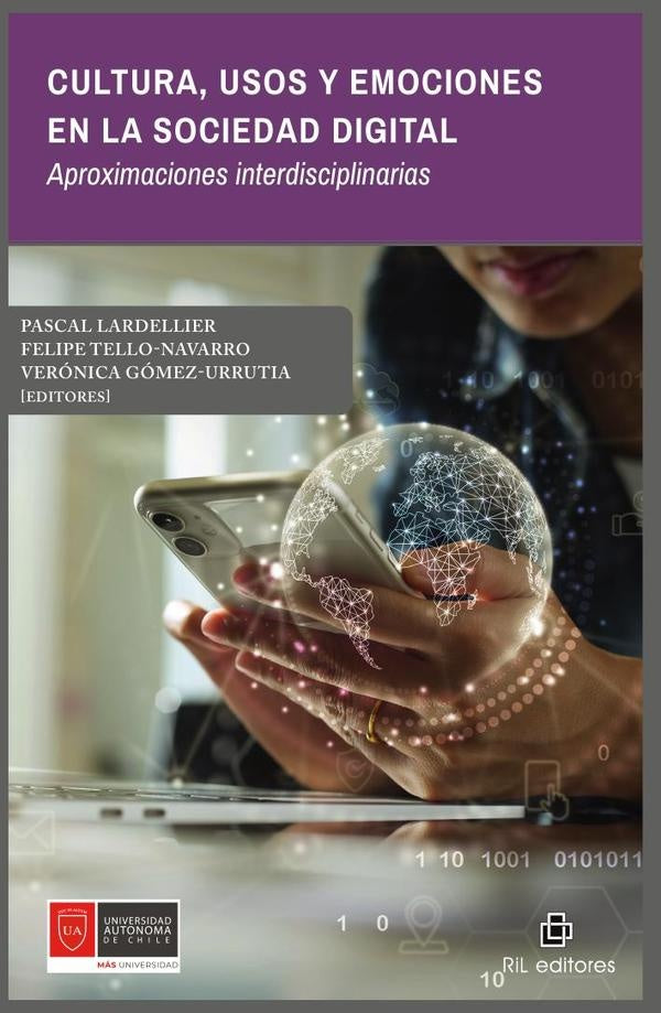 Cultura, usos y emociones en la sociedad digital. Aproximaciones interdisciplinarias | Tello-Navarro, Lardellier y otros