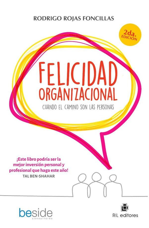 Felicidad organizacional: cuando el camino son las personas | Rodrigo Rojas Foncillas