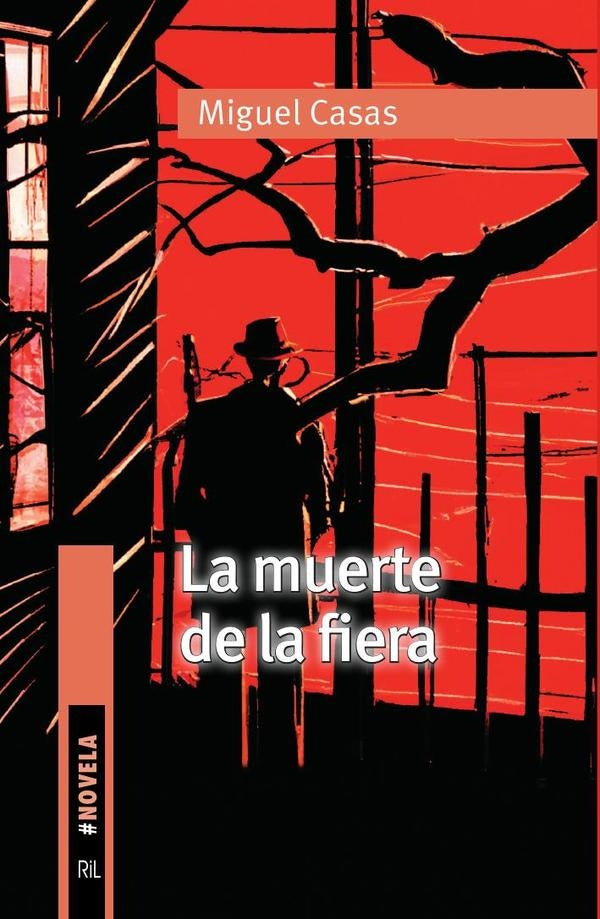 La muerte de la fiera | MIGUEL CASAS