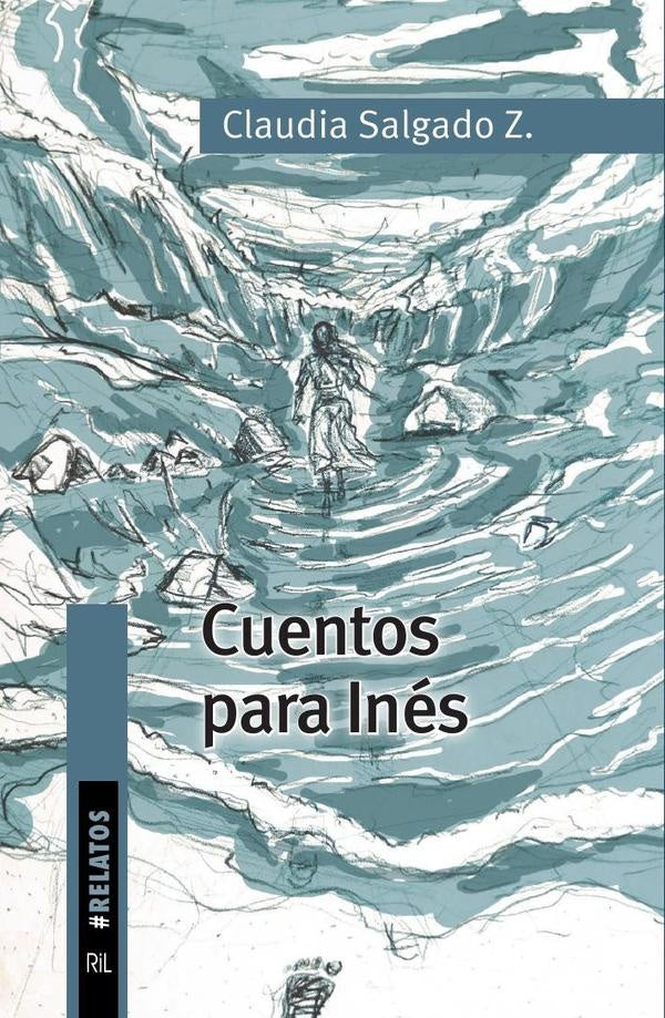 Cuentos para Inés | Claudia Salgado Z.