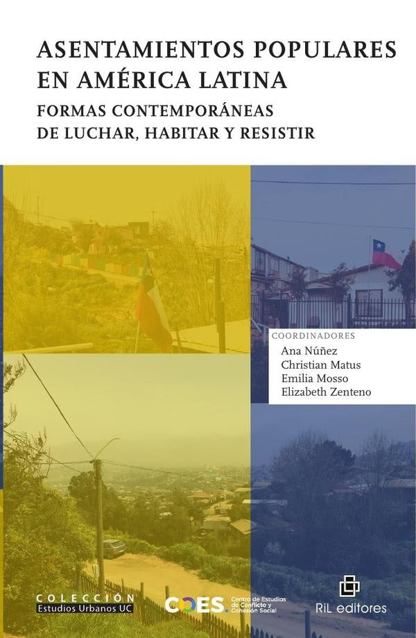 Asentamientos populares en América Latina. Formas contemporáneas de luchar, habitar y resistir | Núñez, Matus y otros