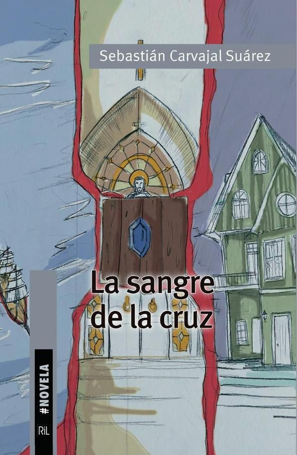 La sangre de la cruz | Sebastián Carvajal Suárez
