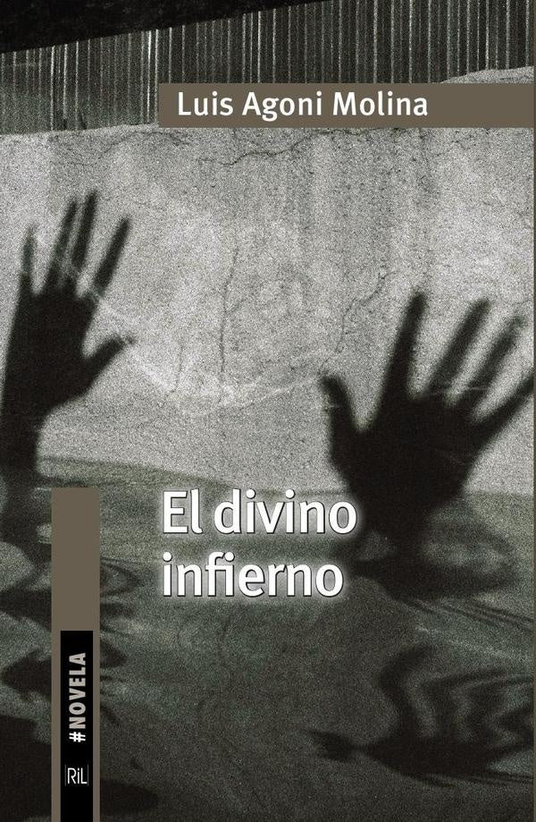 El divino infierno | Luis Agoni Molina