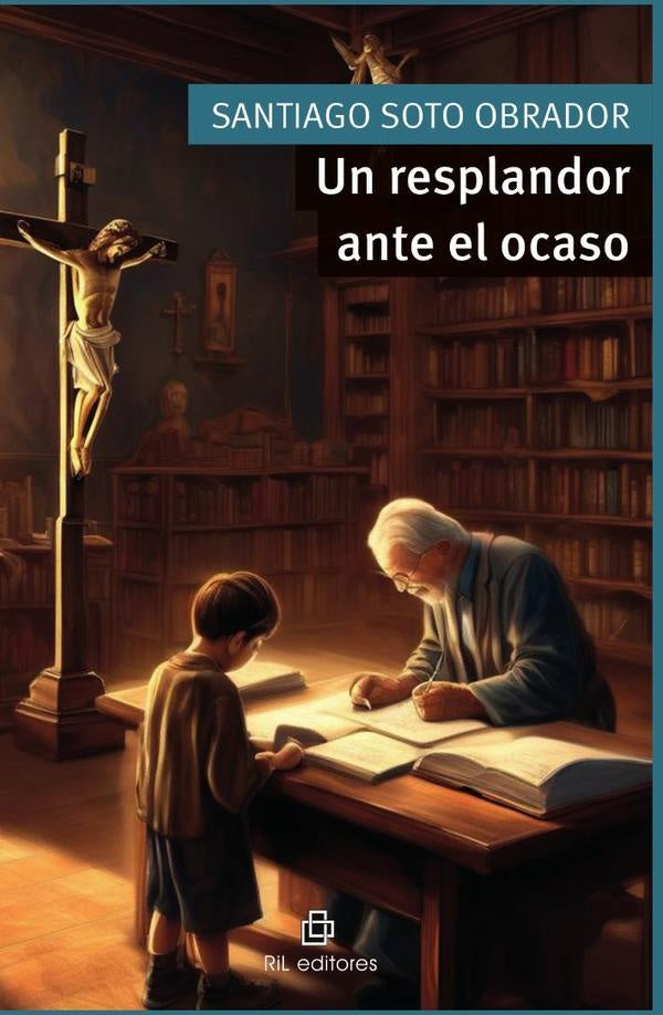 Un resplandor ante el ocaso | Santiago Soto Obrador