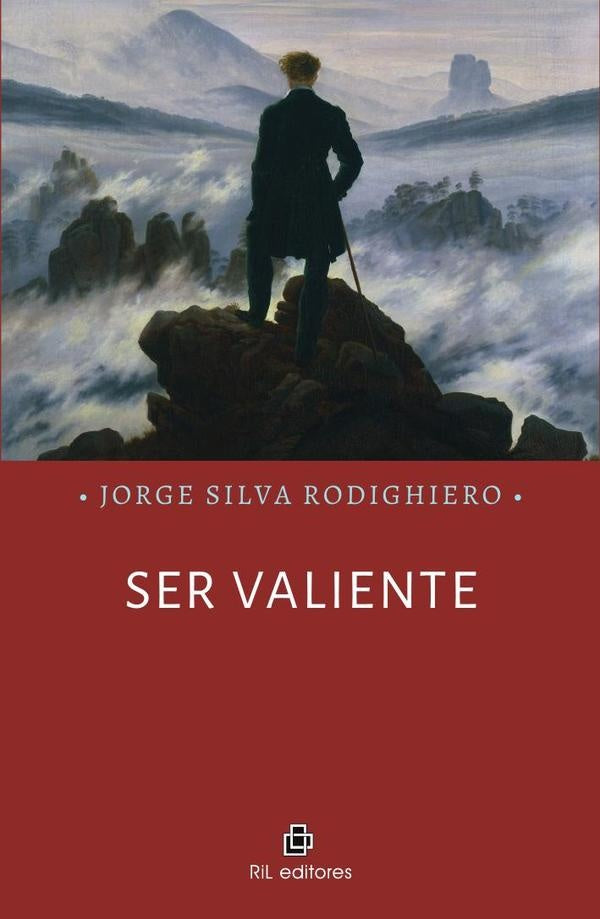 Ser valiente | Jorge Silva Rodighiero