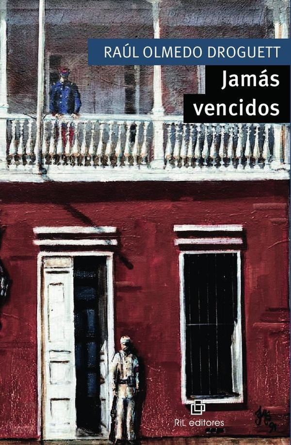 Jamás vencidos | Raúl Olmedo Droguett