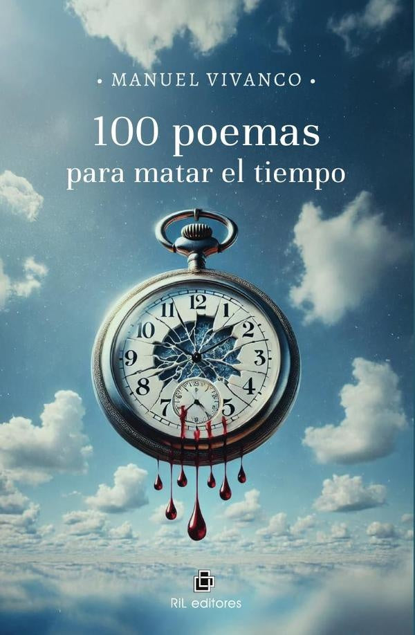 100 poemas para matar el tiempo | Manuel Vivanco