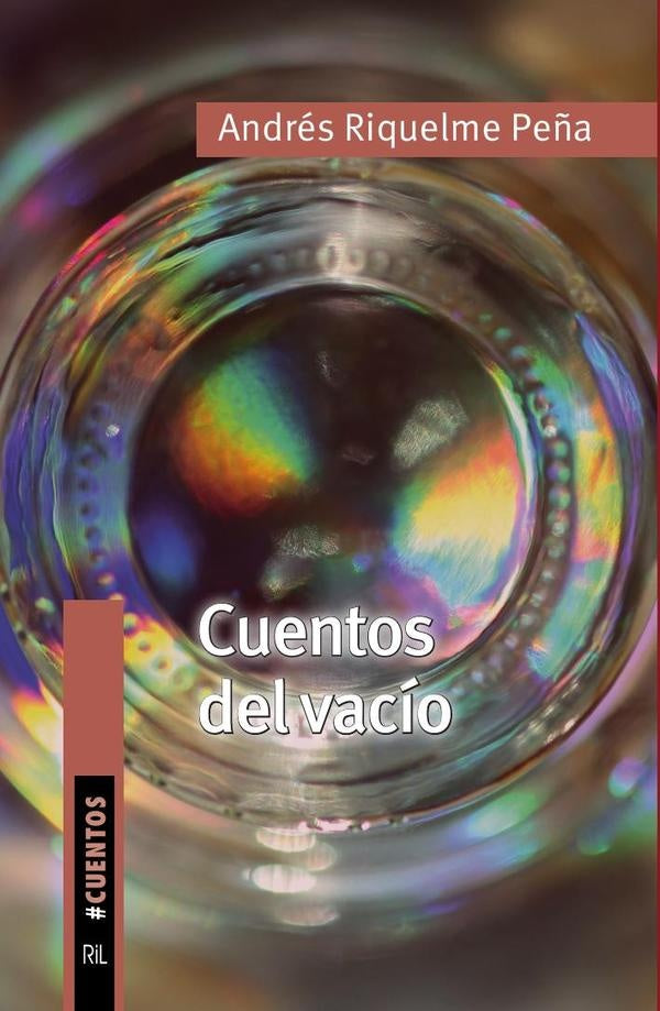 Cuentos del vacío | Andrés Riquelme Peña