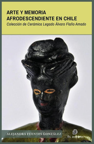 Arte y memoria afrodescendiente en Chile | Alejandra Fuentes González