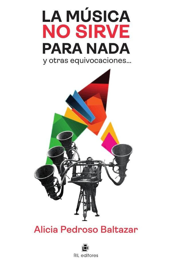 La música no sirve para nada y otras equivocaciones | Alicia Pedroso Baltazar