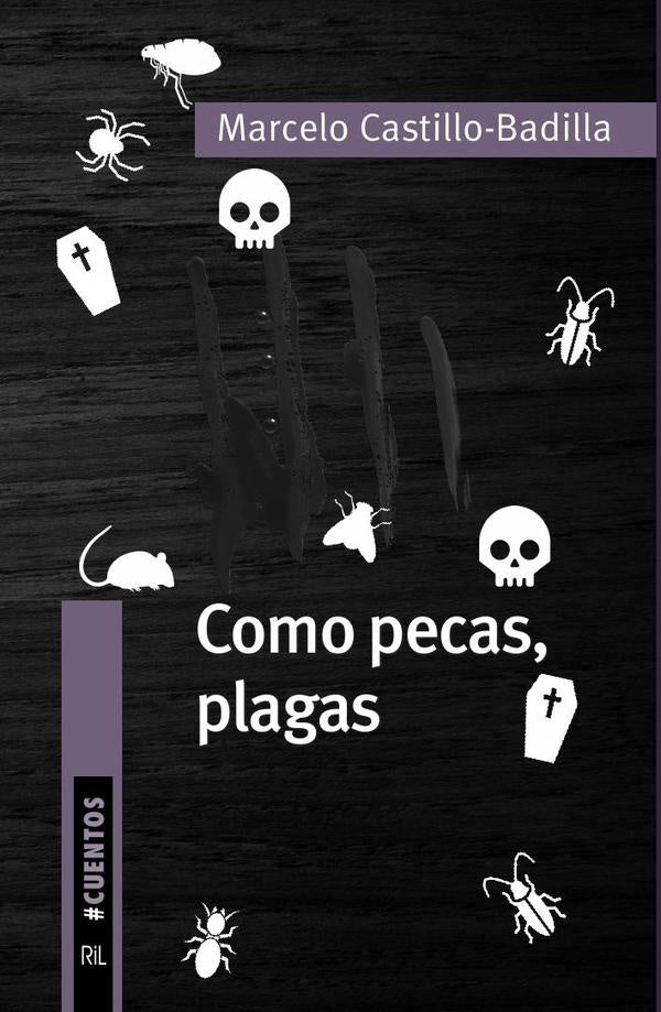 Como pecas, plagas | Marcelo Castillo-Badilla