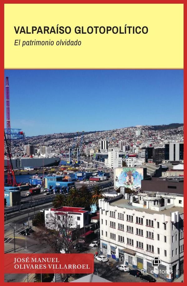 Valparaíso glotopolítico | José Manuel Olivares Villarroel