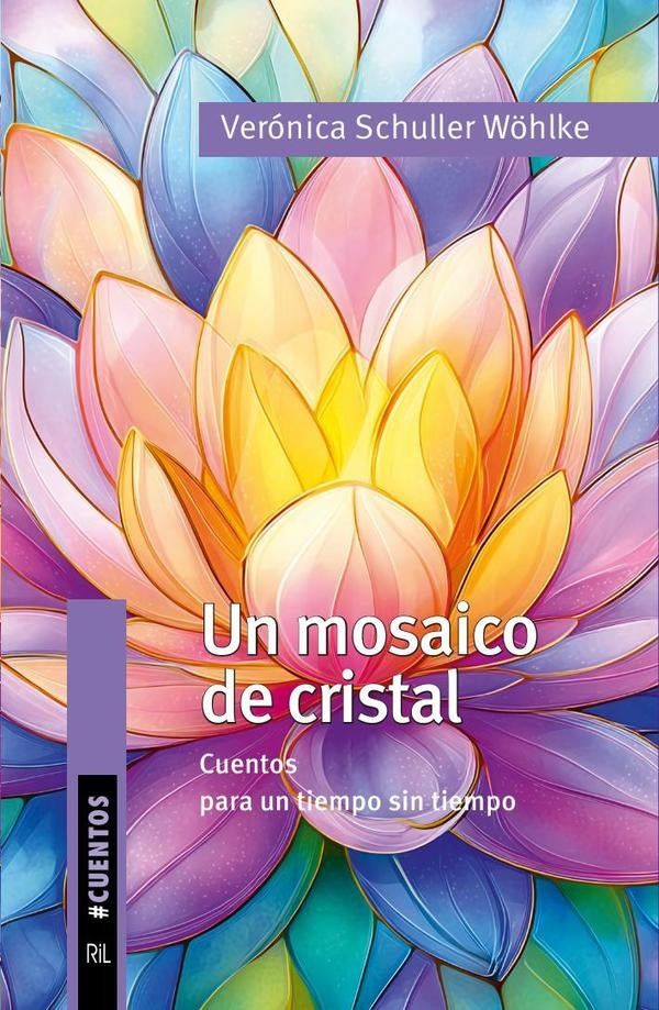 Un mosaico de cristal | Verónica Schuller Wöhlke