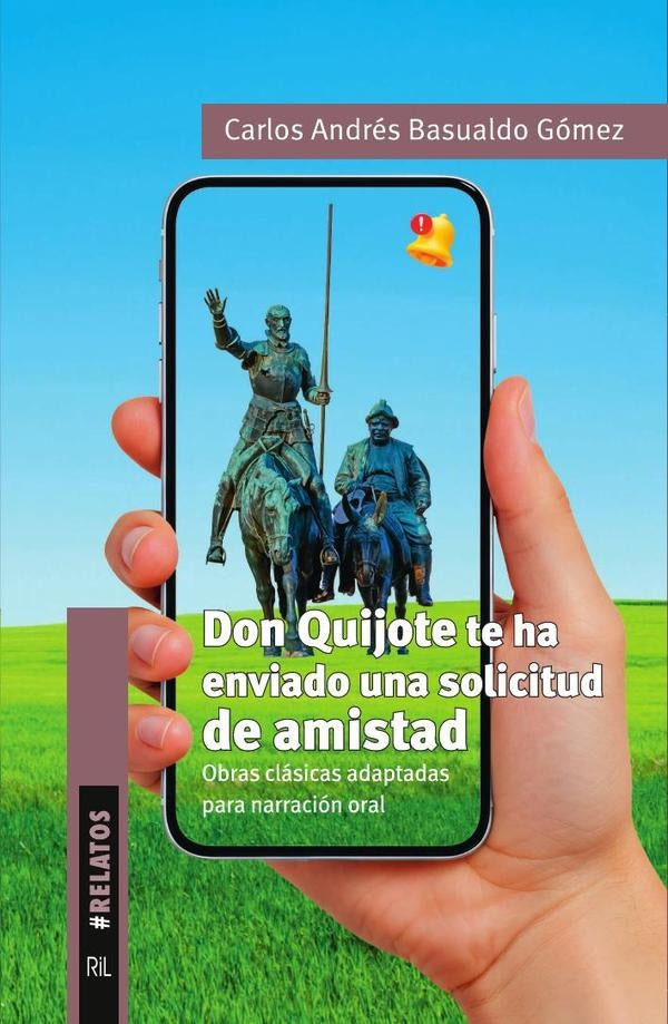 Don Quijote te ha enviado una solicitud de amistad | Carlos Andrés Basualdo Gómez
