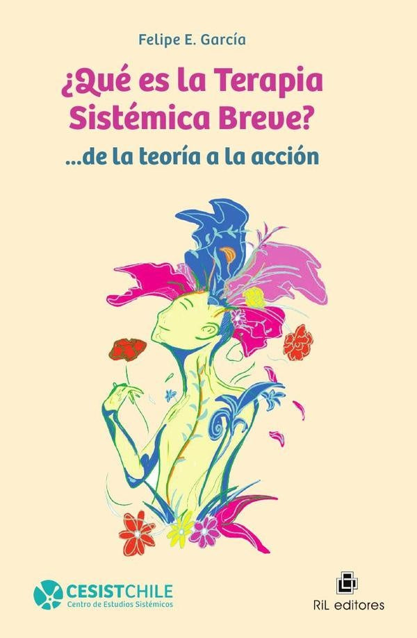¿Qué es la Terapia Sistémica Breve? | Felipe E. García