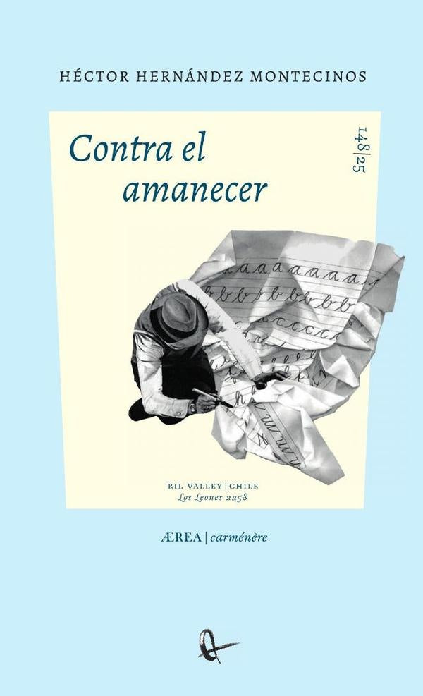 Contra el amanecer | Héctor Hernández Montecinos