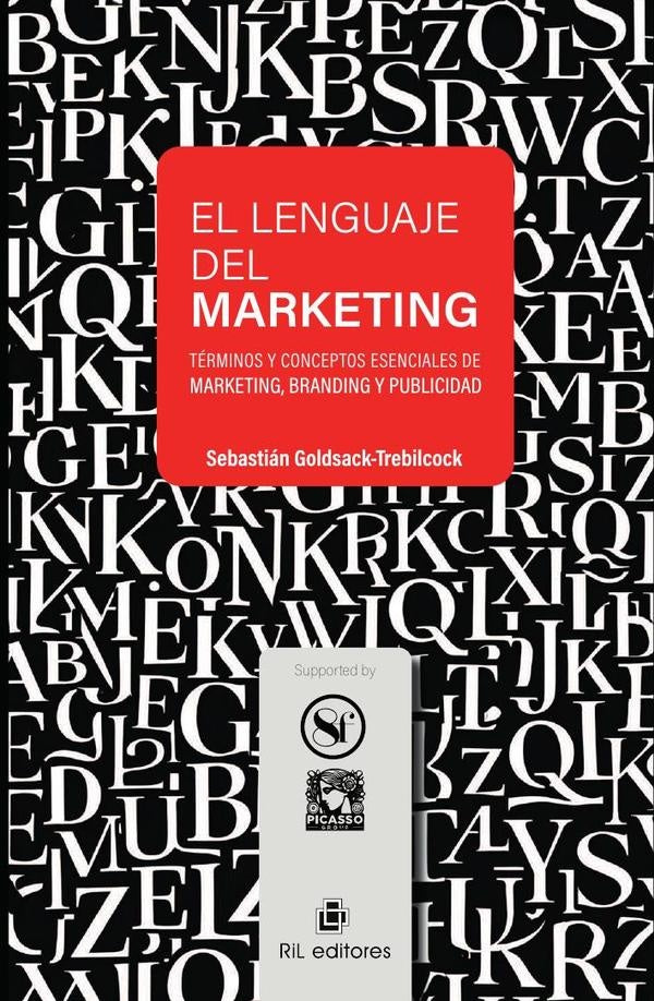 El lenguaje del Marketing | Sebastián Goldsack-Trebilcock