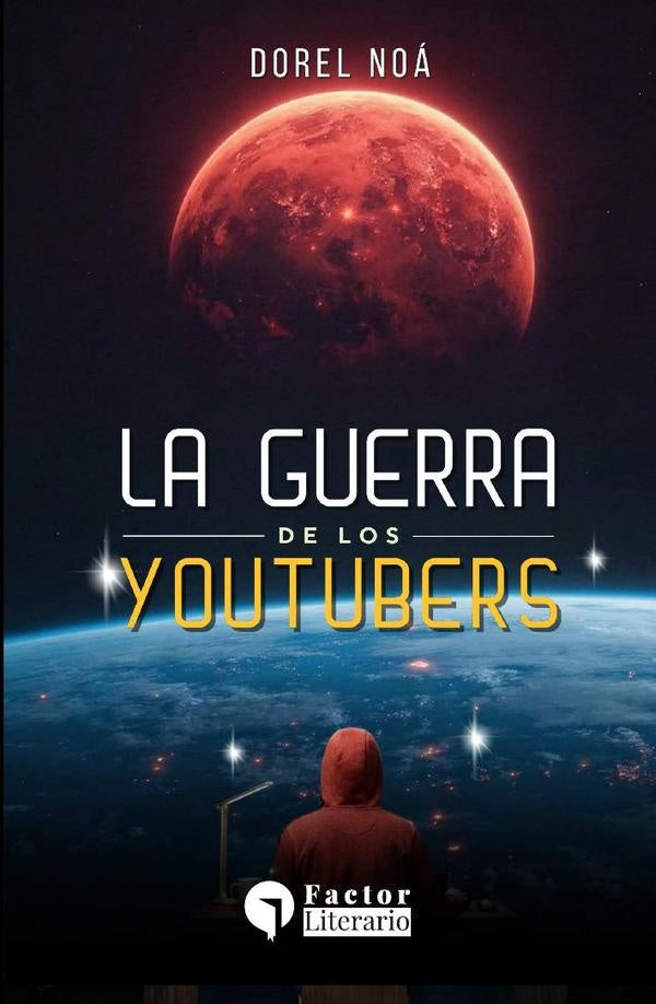 La guerra de los Youtubers | Dorel  Noá