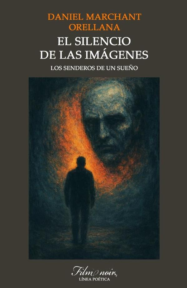El silencio de las imágenes | Daniel Marchant Orellana