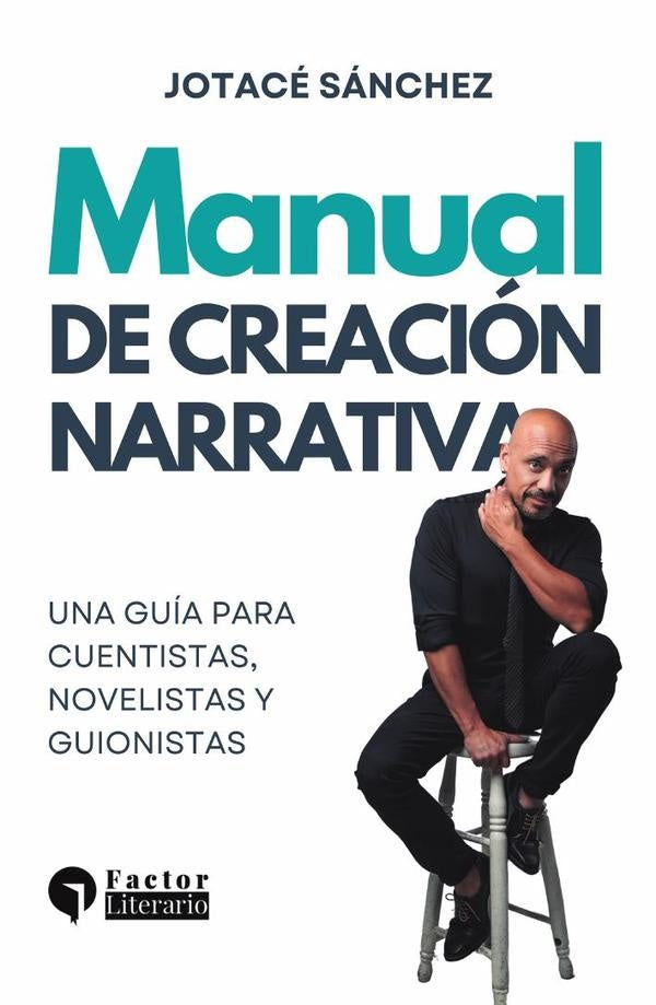 Manual de creación narrativa | Jotacé Sánchez