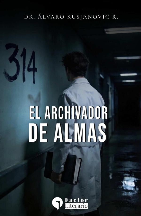 El Archivador de Almas | Álvaro Kusjanovic R