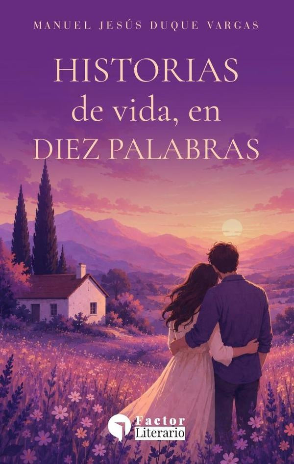 Historias de vida, en diez palabras | Manuel Duque Vargas
