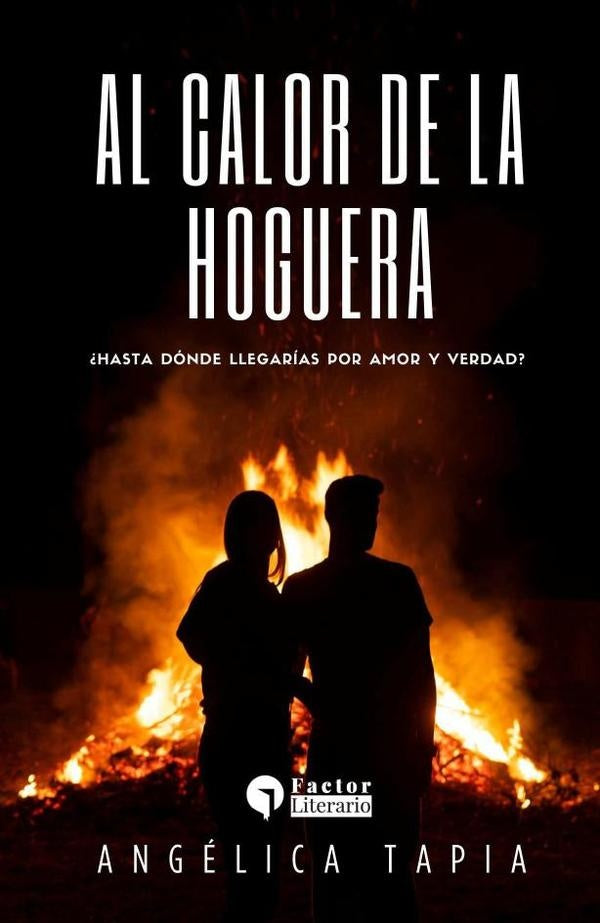 Al calor de la hoguera | Angélica Tapia