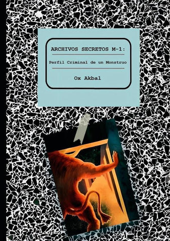 Archivos Secretos M-1 | Ox Akbal