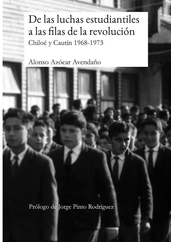 De las luchas estudiantiles a las filas de la revolución | Alonso Azócar Avendaño