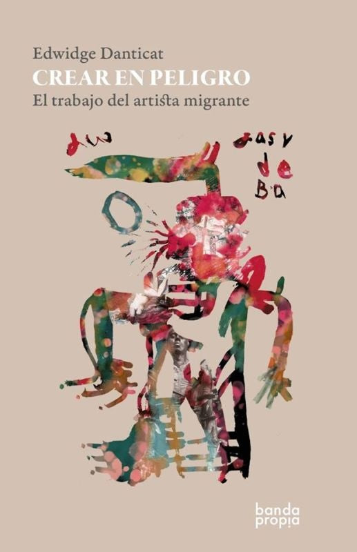 Crear en peligro | Edwidge Danticat