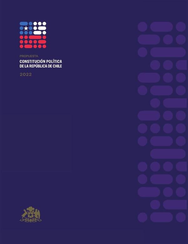 Propuesta Constitución Política de la República de Chile 2022 | Convención Constitucional