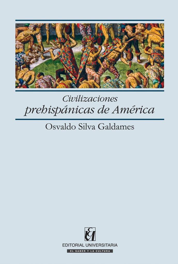Civilizaciones Prehispánicas de América | B. Valderrama, Sanhueza Cerda y otros