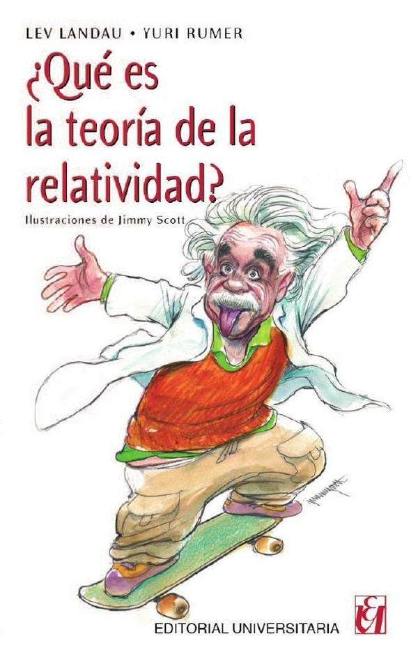 ¿Qué es la teoría de la Relatividad? | Landau, Rumer