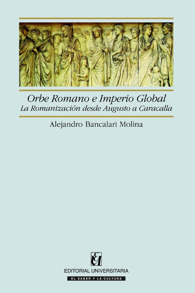 Orbe Romano e Imperio Global | Alejandro Bancalari Molina