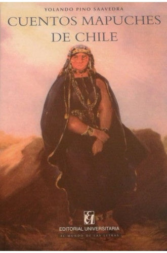 Cuentos mapuches de Chile | Yolando Pino Saavedra