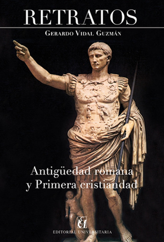 Retratos de la antigüedad romana y la primera cristiandad | Gerardo Vidal Guzmán