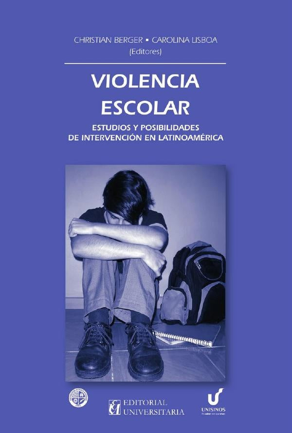 Violencia escolar | Berger Silva, de Macedo Lisboa