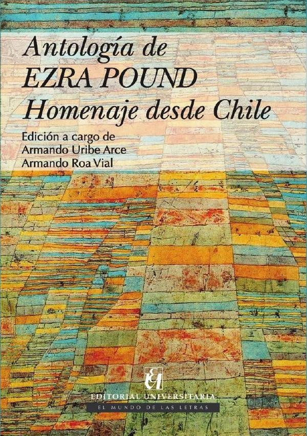 Antología de Ezra Pound | Uribe Arce, Roa y otros