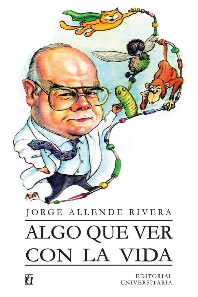 Algo que ver con la vida | Jorge E. Allende R.