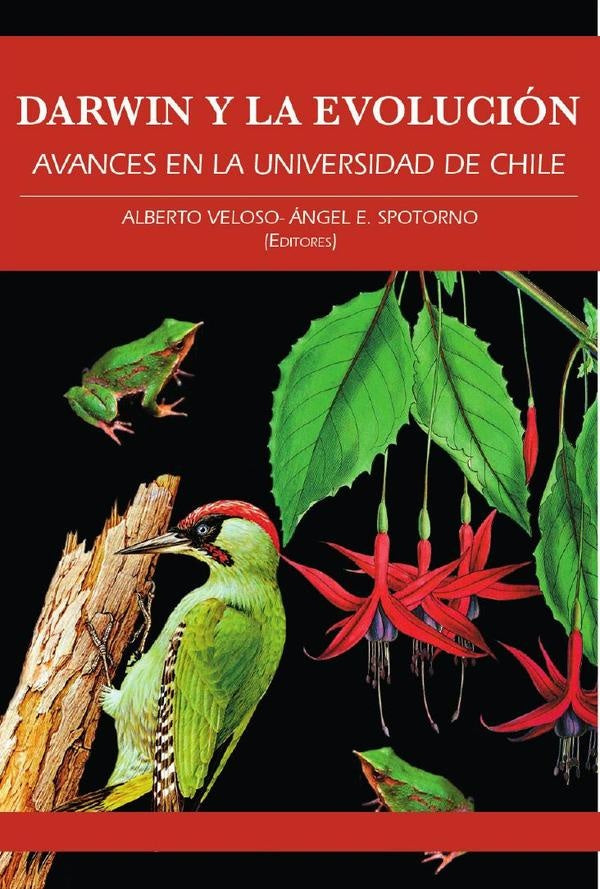 Darwin y la evolución: avances en la Universidad de Chile | Spotorno, Velozo